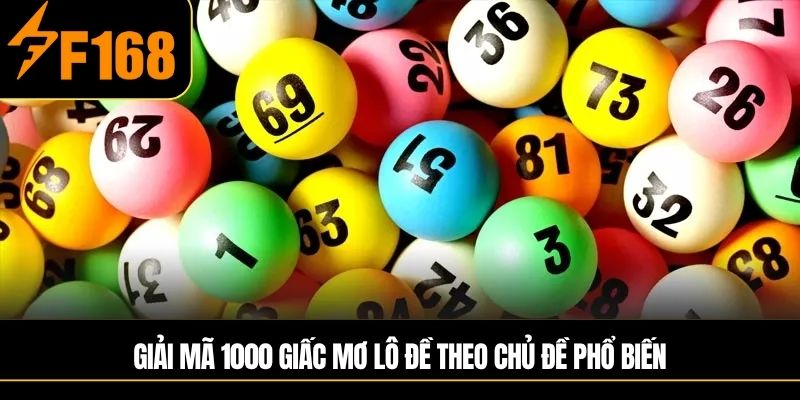 Giải mã 1000 giấc mơ lô đề theo chủ đề phổ biến