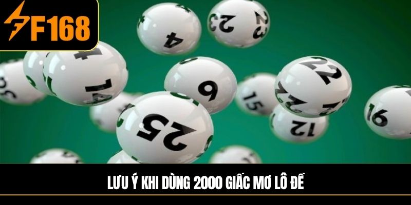 Lưu ý khi dùng 2000 giấc mơ lô đề