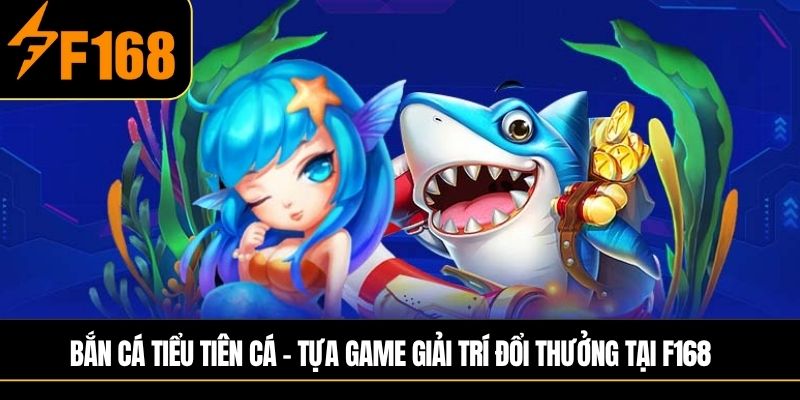 Bắn cá tiểu tiên