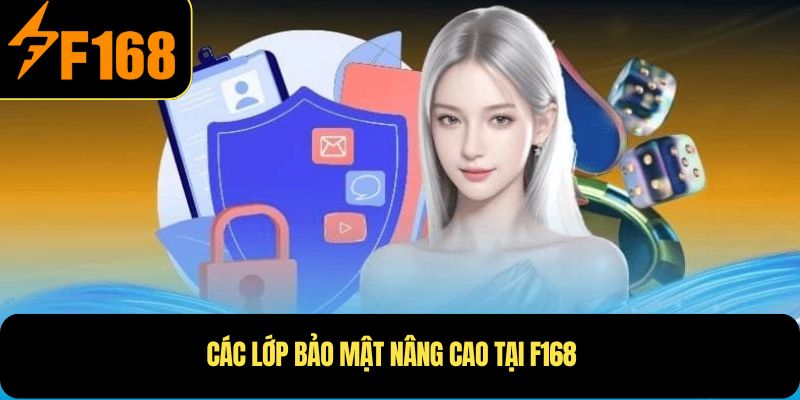 Các lớp bảo mật nâng cao tại f168
