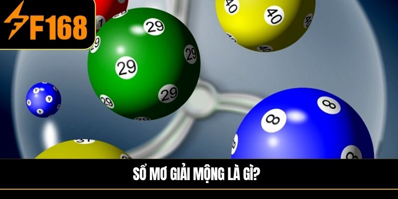 Sổ mơ giải mộng là gì?
